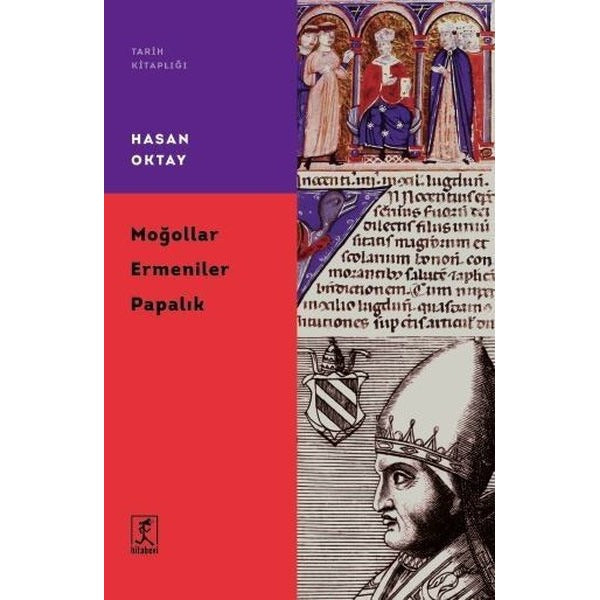 Moğollar Ermeniler Papalık | Hitabevi