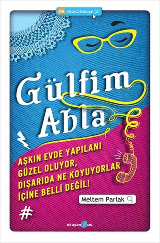 Gülfim Abla | Okuyan Us Yayınları - Dizüstü Edebiyat Dizisi (İnce Kapak)