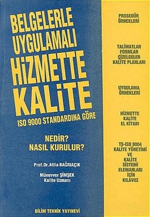 Belgelerle Uygulamalı Hizmette Kalite ISO 9000 Standardına Göre Nedir? Nasıl Kurulur?