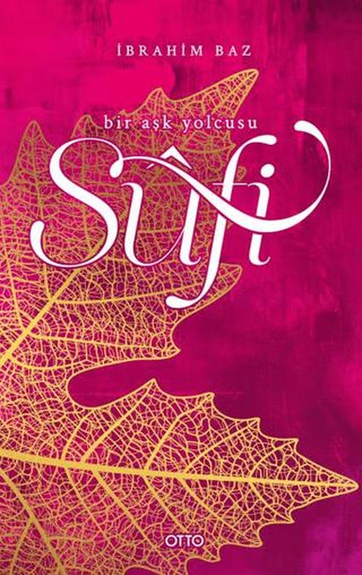 Sufi Bir Aşk Yolcusu