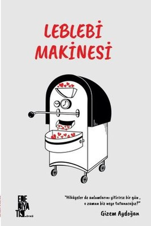 Leblebi Makinesi | Edebiyatist Yayınları