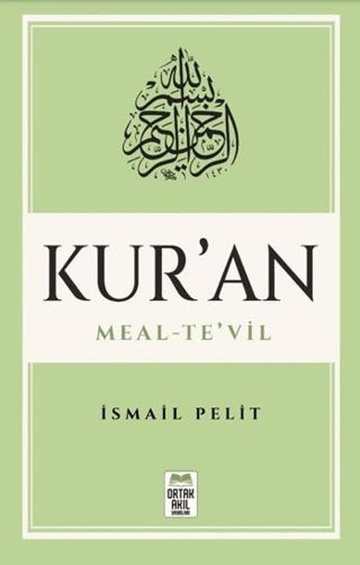 Kuran-ı Kerim Meal – Te’vil (Mushaf Tertibine Göre)