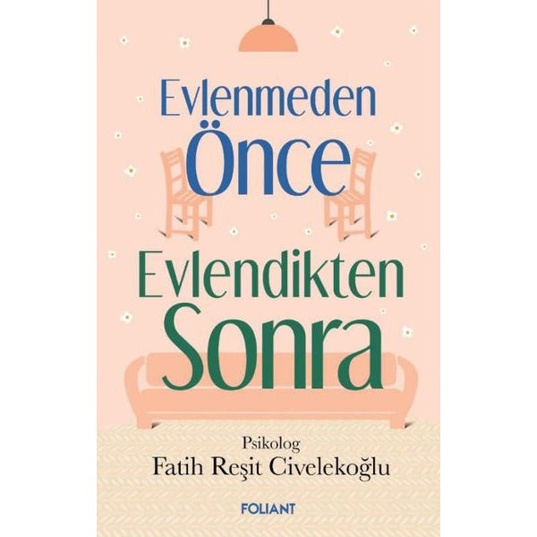 Evlenmeden Önce Evlendikten Sonra | Foliant