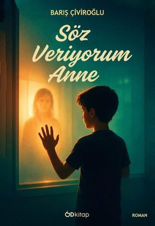 Söz Veriyorum Anne | OD Kitap (İnce Kapak)