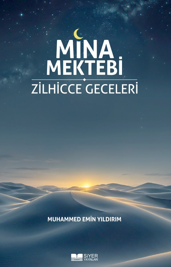 Mina Mektebi - Zilhicce Geceleri | Siyer Yayınları (İnce Kapak)