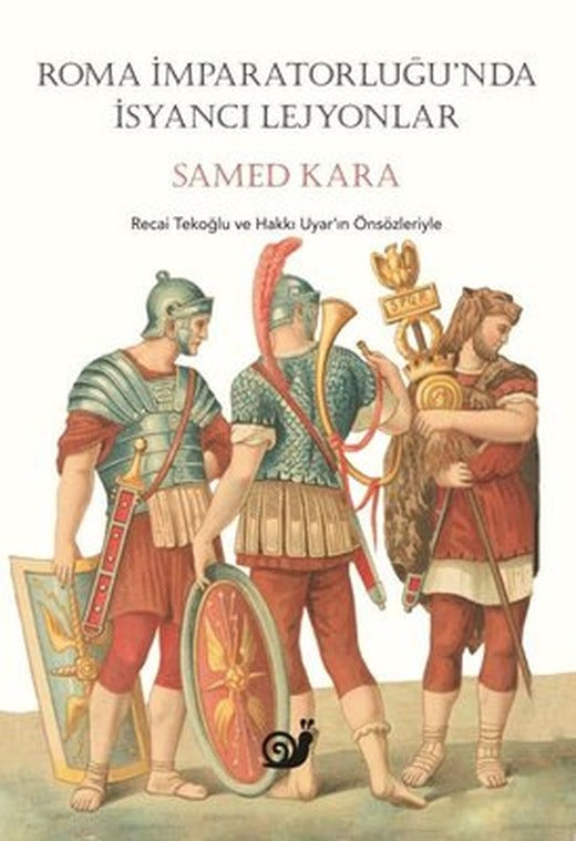 Roma İmparatorluğunda İsyancı Lejyonlar | Sakin Kitap