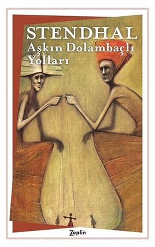 Aşkın Dolambaçlı Yolları | Zeplin Kitap
