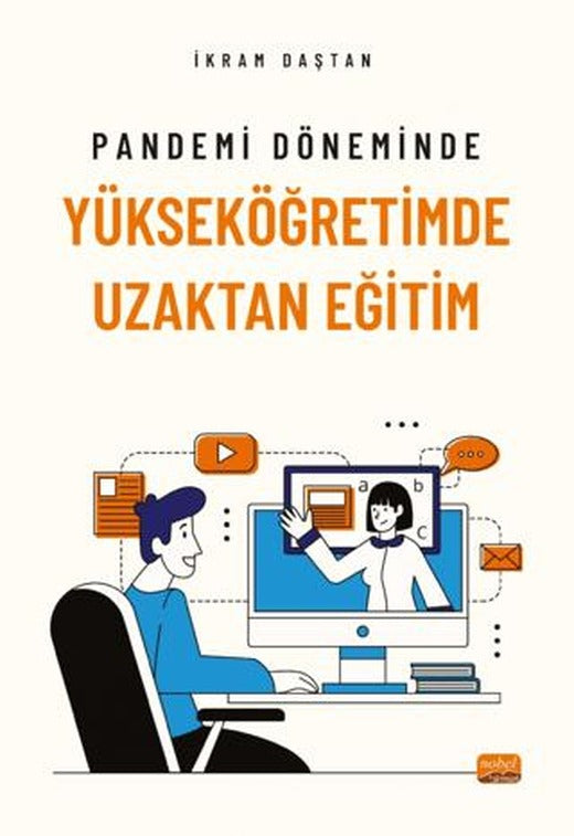 Pandemi Döneminde Yükseköğretimde Uzaktan Eğitim | Nobel Bilimsel Eserler (Ciltsiz)