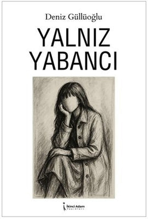 Yalnız Yabancı | İkinci Adam Yayınları (İnce Kapak)