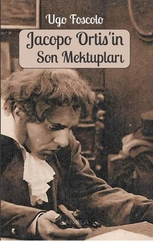 Jacopo Ortis'in Son Mektupları | Canola Yayınları