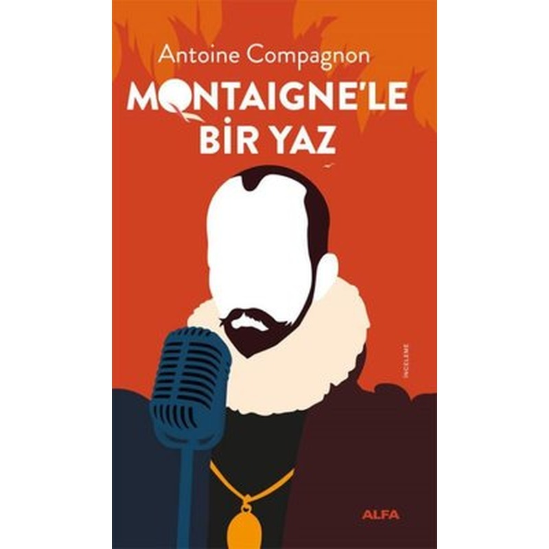 Montaigne'le Bir Yaz | Alfa Yayıncılık