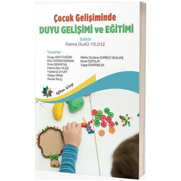 Çocuk Gelişiminde Duyu Gelişimi ve Eğitimi