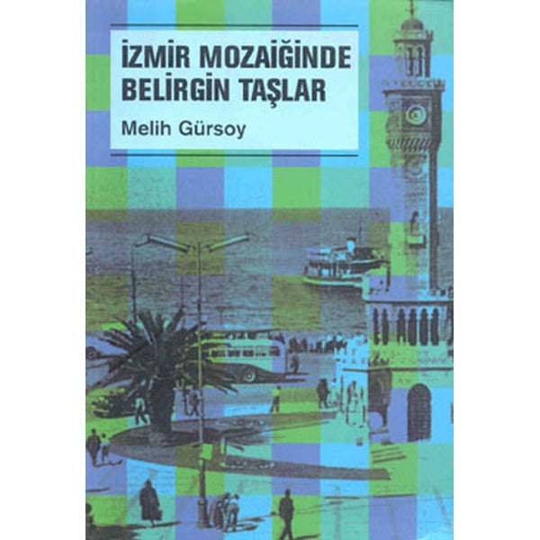 İzmir Mozaiğinde Belirgin Taşlar | Metis Yayınları