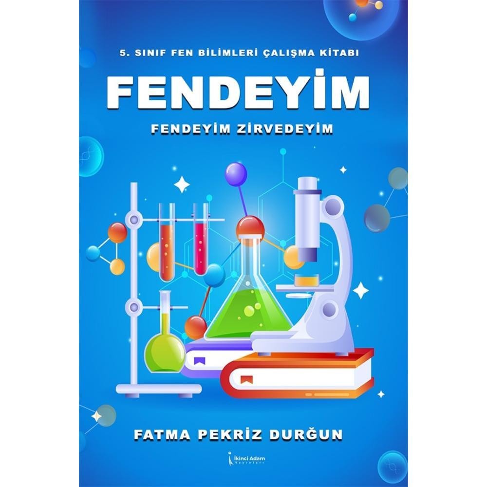 Fendeyim - 5. Sınıf Fen Bilimleri Çalışma Kitabı | İkinci Adam Yayınları (İnce Kapak)