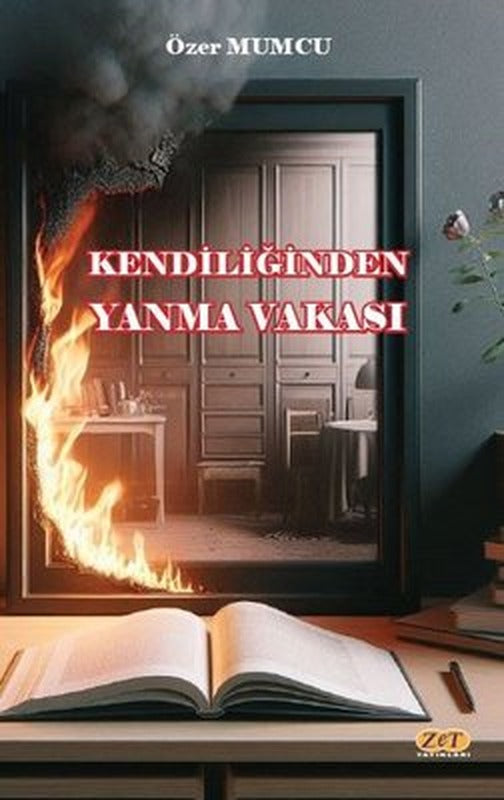 Kendiliğinden Yanma Vakası | Zet Yayınları (İnce Kapak)