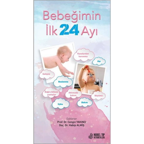 Bebeğimin İlk 24 Ayı | Nobel Tıp Kitabevleri (İnce Kapak)
