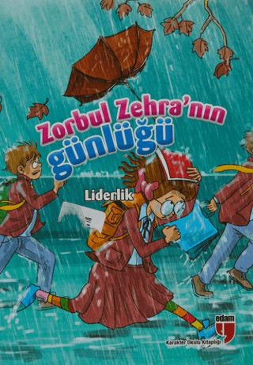 Zorbul Zehra’nın Günlüğü - Liderlik