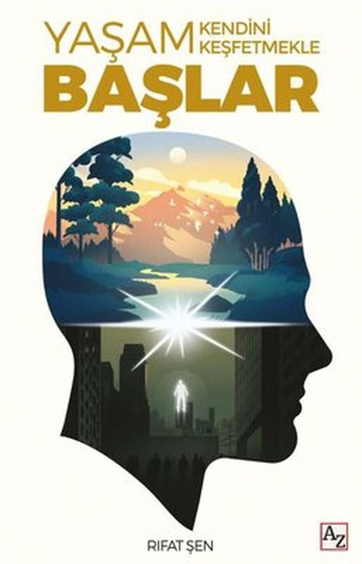 Yaşam Kendini Keşfetmekle Başlar | Az Kitap