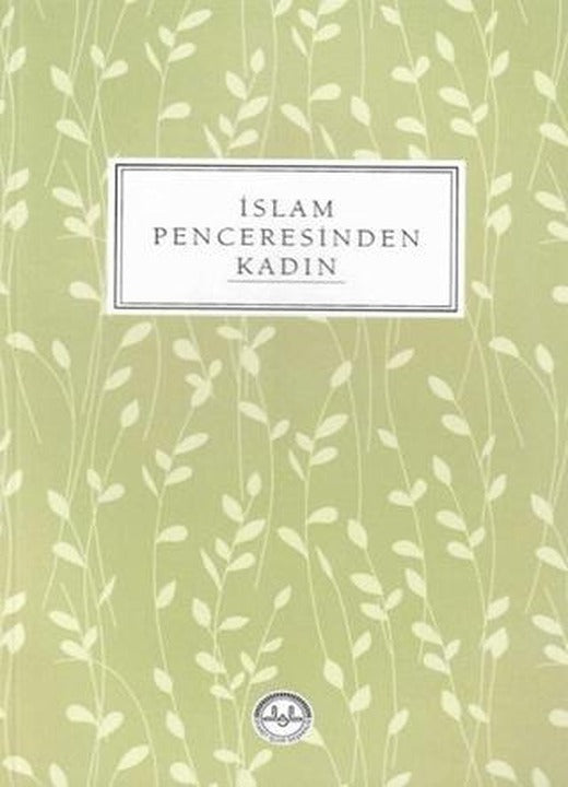 İslam Penceresinden Kadın