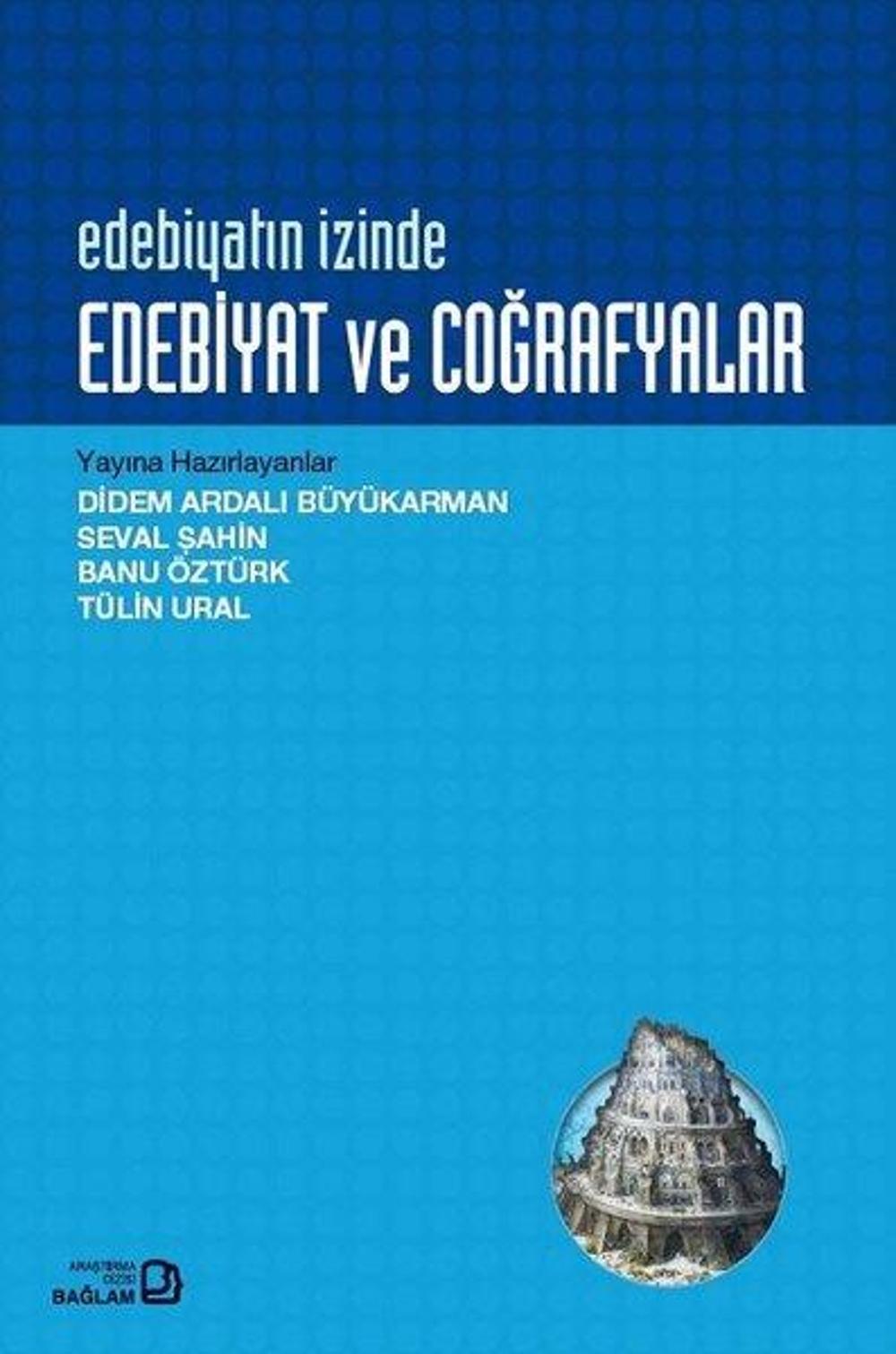 Edebiyatın İzinde: Edebiyat ve Coğrafyalar | Bağlam Yayıncılık