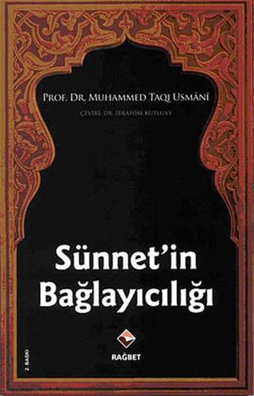 Sünnet’in Bağlayıcılığı | Rağbet Yayınları (Ciltsiz)