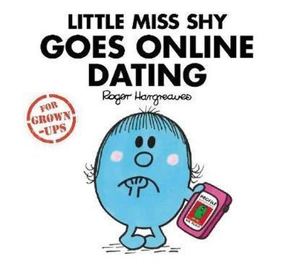 Little Miss Shy Goes Online Dating (Mr. Men for Grown-ups) | Egmont