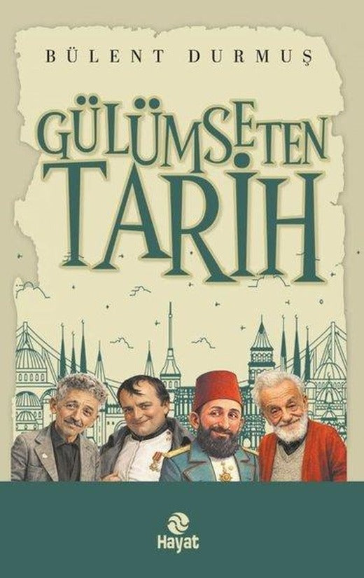 Gülümseten Tarih | Hayat Yayıncılık (İnce Kapak)