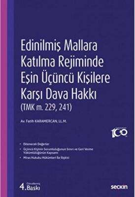 Edinilmiş Mallara Katılma Rejiminde Eşin Üçüncü Kişilere Karşı Dava Hakkı - Fatih KARAMERCAN kitap kapağı