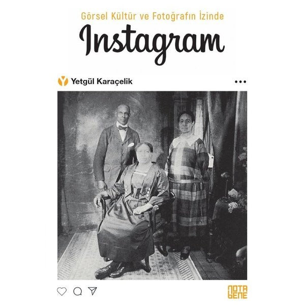 Görsel Kültür ve Fotogarfın İzinde Instagram | Nota Bene Yayınları (İnce Kapak)