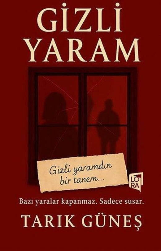 Gizli Yaram | Lora Yayıncılık (İnce Kapak)