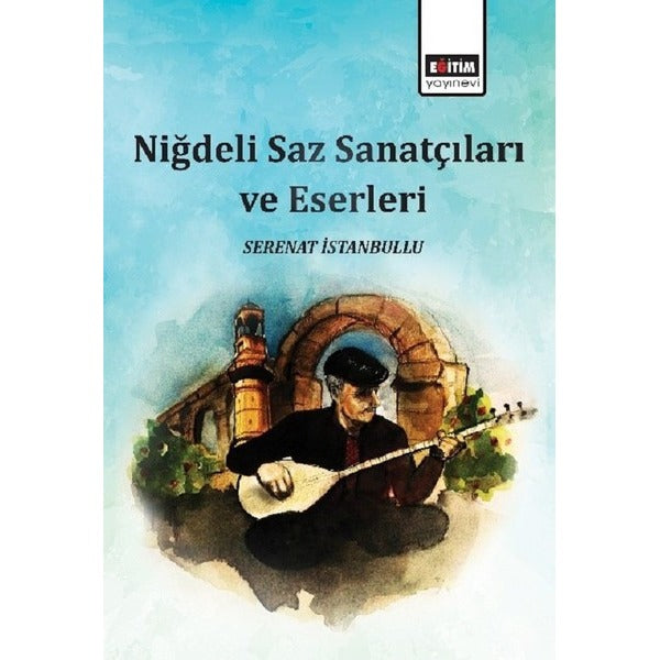 Niğdeli Saz Sanatçıları ve Eserleri