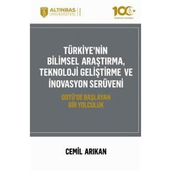 Türkiye'nin Bilimsel Araştırma, Teknoloji Geliştirme ve İnovasyon Serüveni