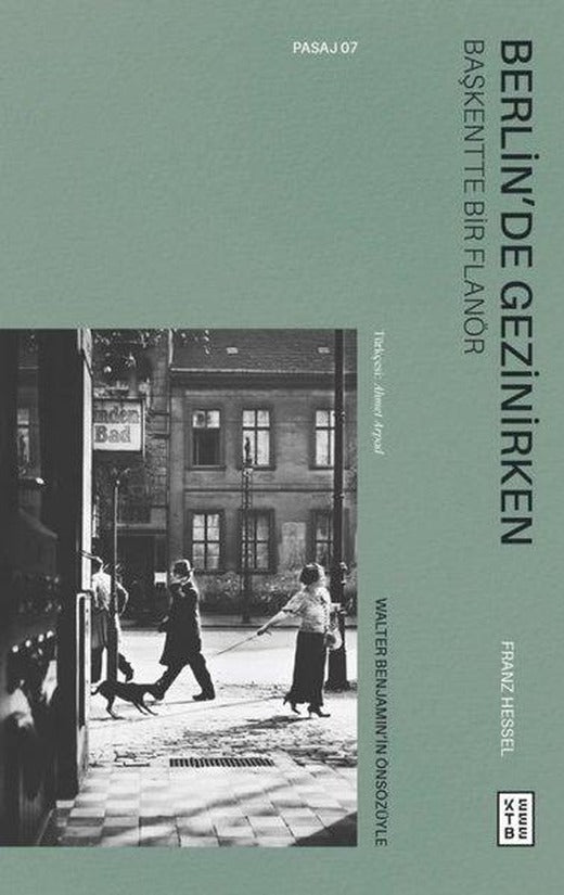 Berlin'de Gezinirken - Başkentte Bir Flanör | Ketebe (İnce Kapak)