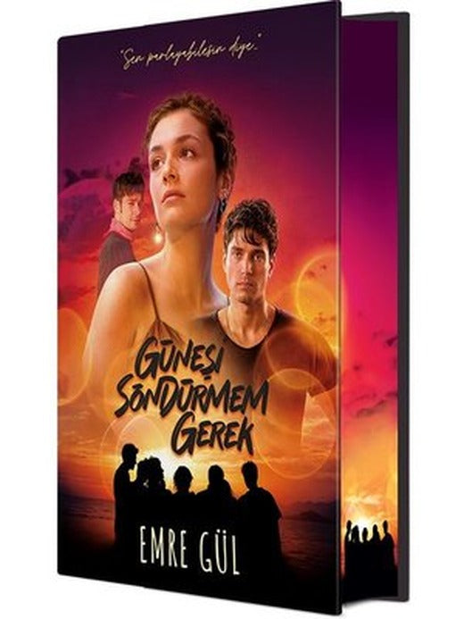 Güneşi Söndürmem Gerek - Film Özel Baskı | Guardian Yayınları (Ciltli)
