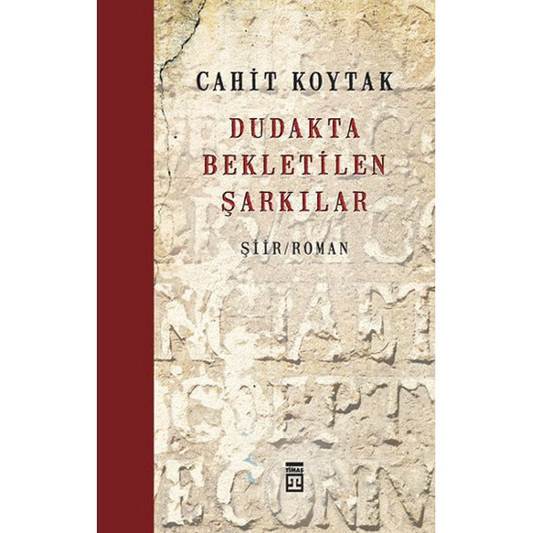 Dudakta Bekletilen Şarkılar | Timaş Yayınları