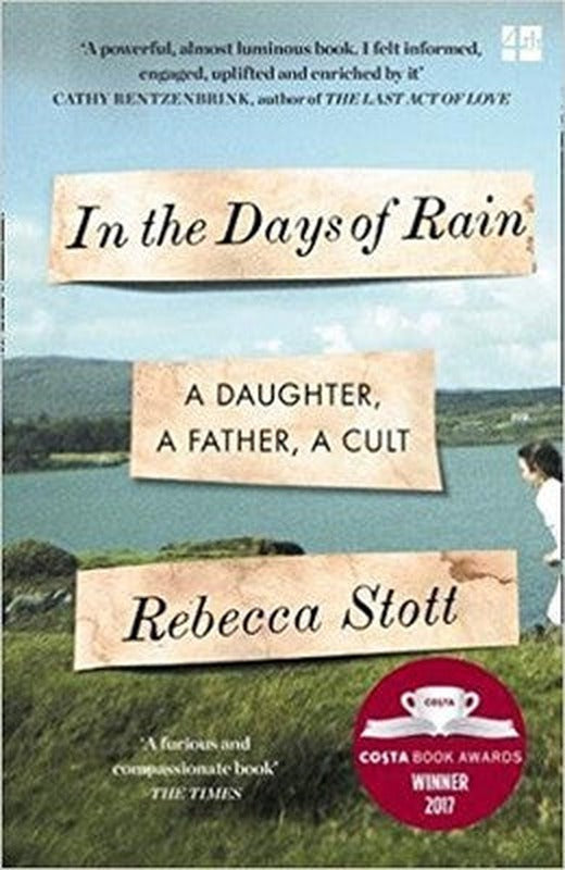 In the Days of Rain : Winner of the 2017 Costa Biography Award | Fourth Estate