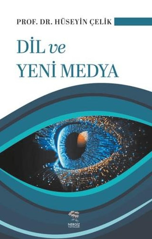 Dil ve Yeni Medya | Nergiz Yayınları (Ciltsiz)