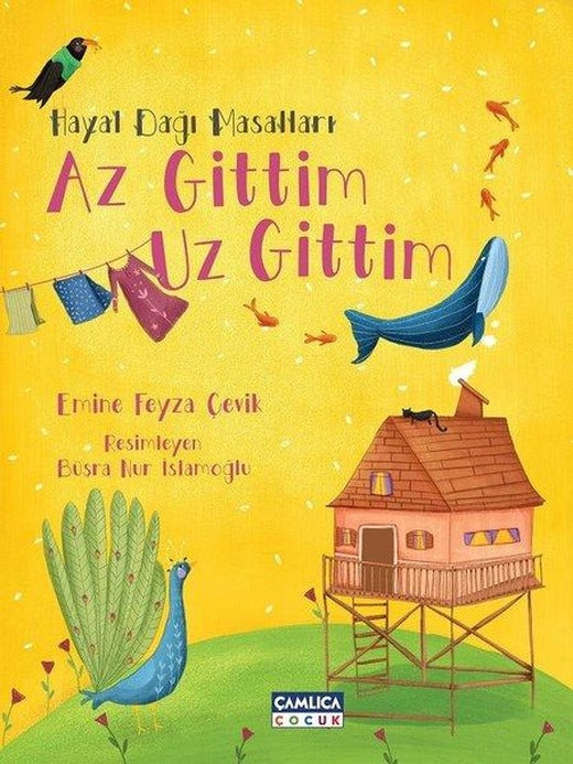 Hayal Dağı Masalları - Az Gittim Uz Gittim | Çamlıca Çocuk Yayınları (İnce Kapak)