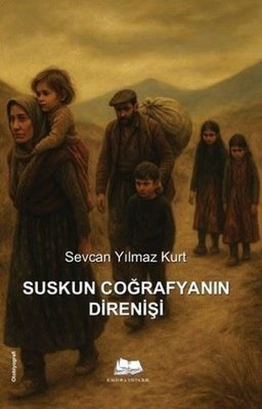 Suskun Coğrafyanın Direnişi | Kalyora Yayıncılık (İnce Kapak)