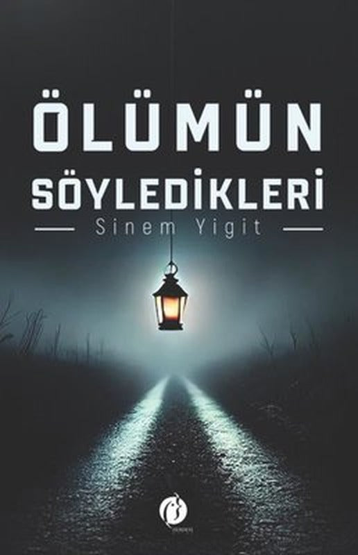 Ölümün Söyledikleri | Herdem Kitap (İnce Kapak)