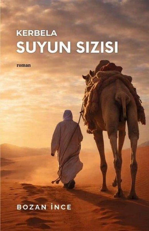 Kerbela - Suyun Sızısı | Çıra Yayınları (İnce Kapak)