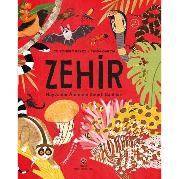 Zehir - Hayvanlar Aleminin Zehirli Canlıları | Tübitak Yayınları