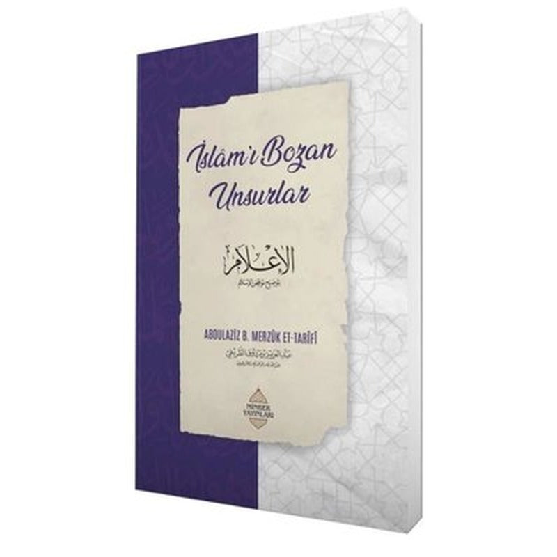 İslam'ı Bozan Unsurlar | Minber Yayınları
