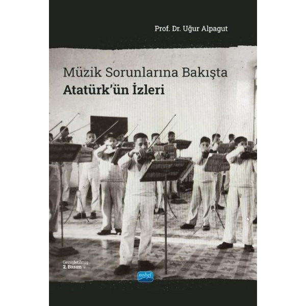 Müzik Sorunlarına Bakışta Atatürk'ün İzleri