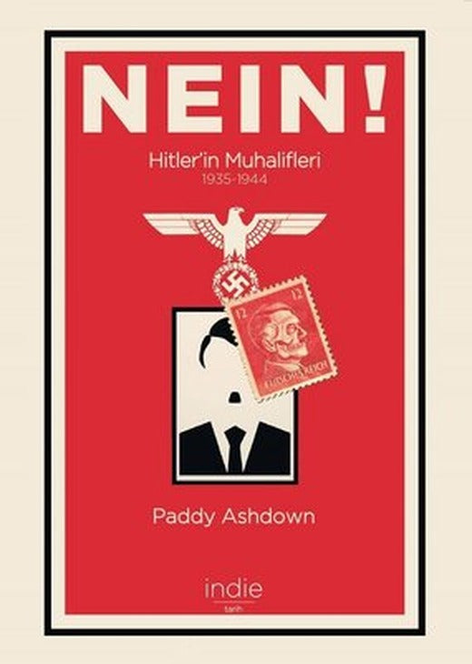 Nein! Hitlerin Muhalifleri-1935-1944 | İndie