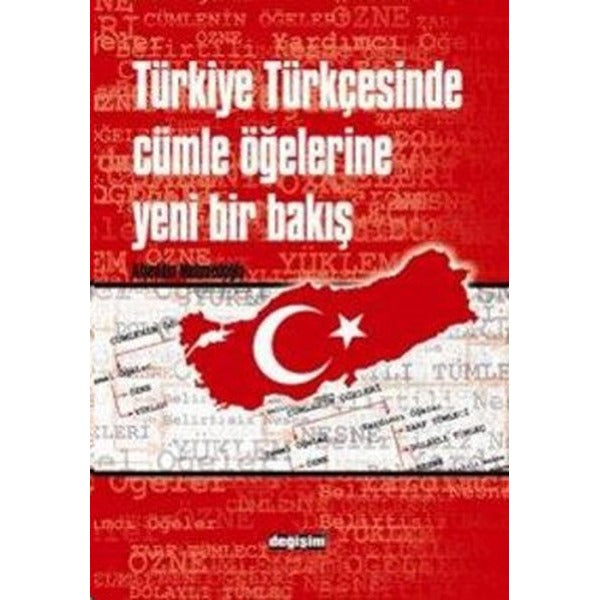 Türkiye Türkçesinde Cümle Öğelerine Yeni Bir Bakış | Değişim Yayınları (Ciltsiz)