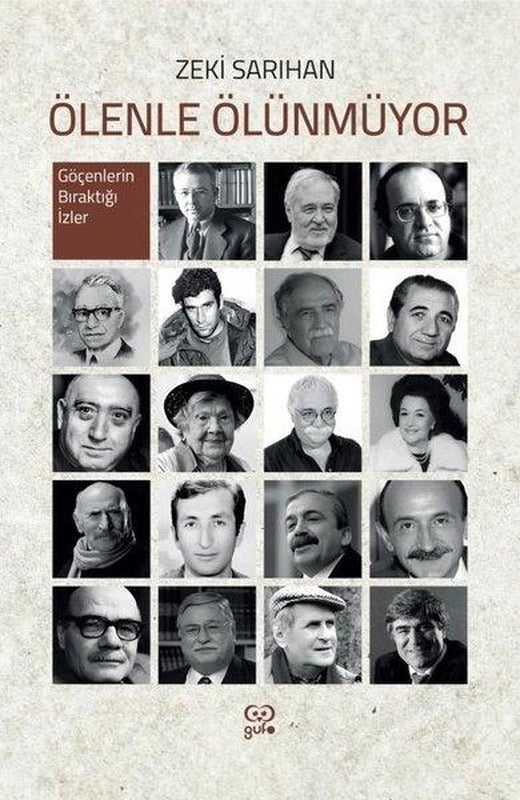 Ölenle Ölünmüyor - Göçenlerin Bıraktığı İzler | Gufo Yayınları (İnce Kapak)