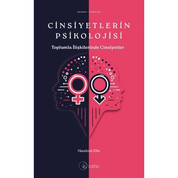 Cinsiyetlerin Psikolojisi - Toplumla İlişkilerinde Cinsiyetler | Ratio Yayınları (İnce Kapak)