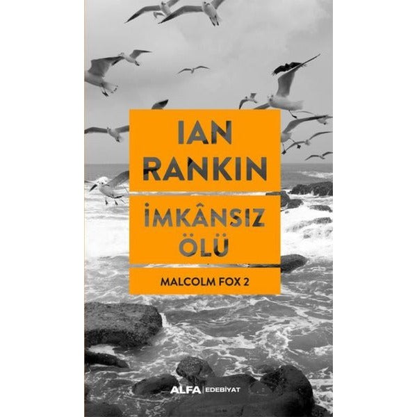 İmkansız Ölü - Malcolm Fox 2 | Alfa Yayıncılık (İnce Kapak)