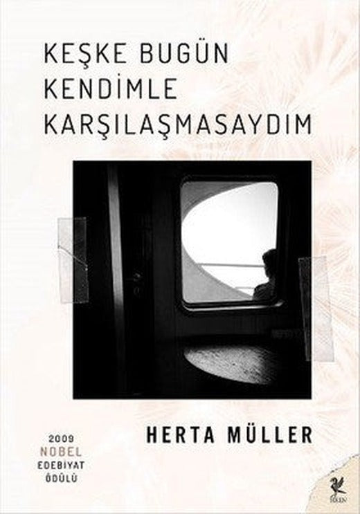 Keşke Bugün Kendimle Karşılaşmasaydım | Siren Yayınları (İnce Kapak)